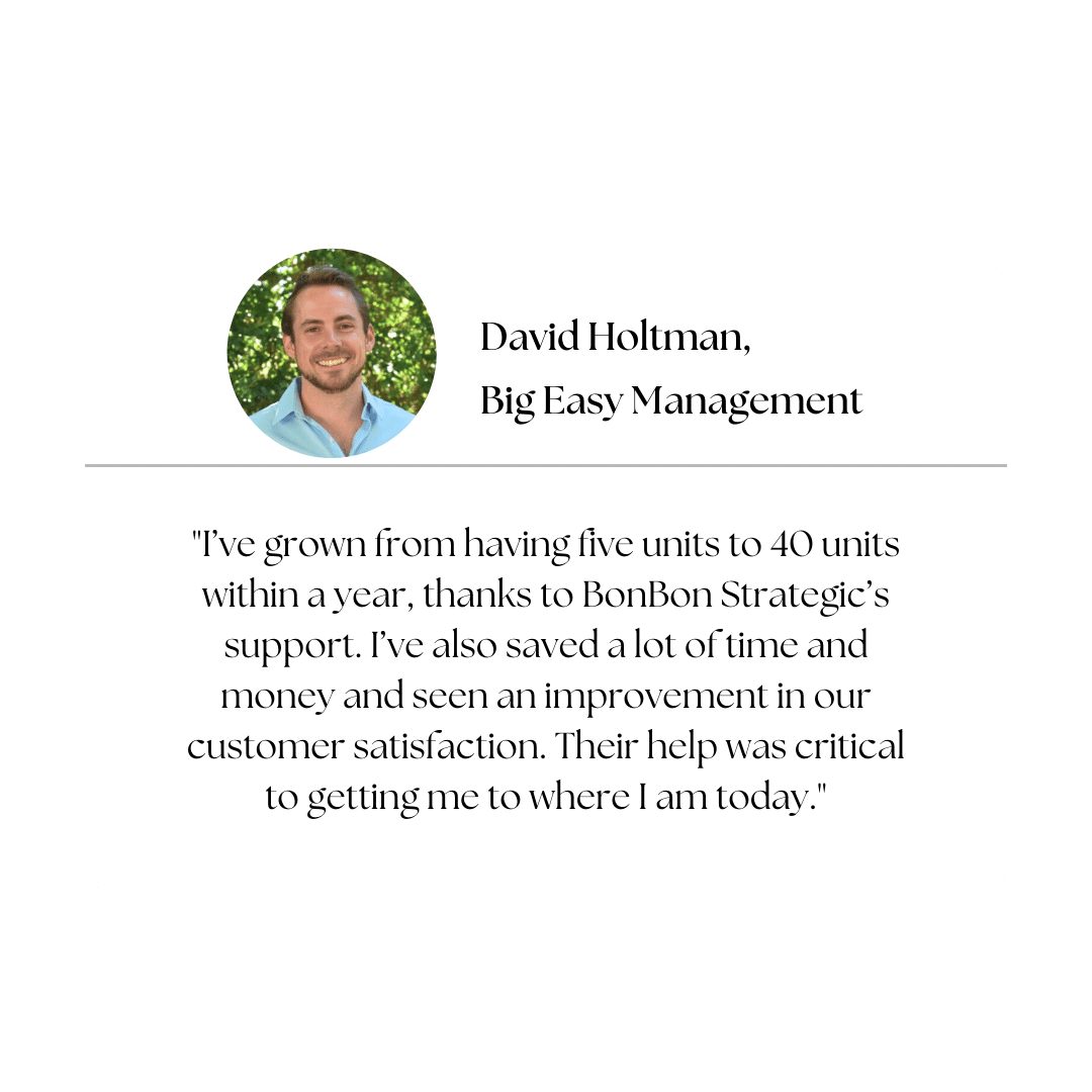 A testimonial from "David Holtman, Big Easy Management" about business growth and improved customer satisfaction due to BonBon Strategic's support.