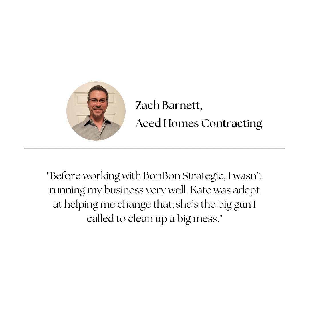 Testimonial from a person named Zach Barnett, associated with Aced Homes Contracting, praising BonBon Strategic and Kate for improving his business operations.